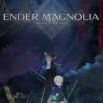 Ender Magnolia: Bloom in the Mist